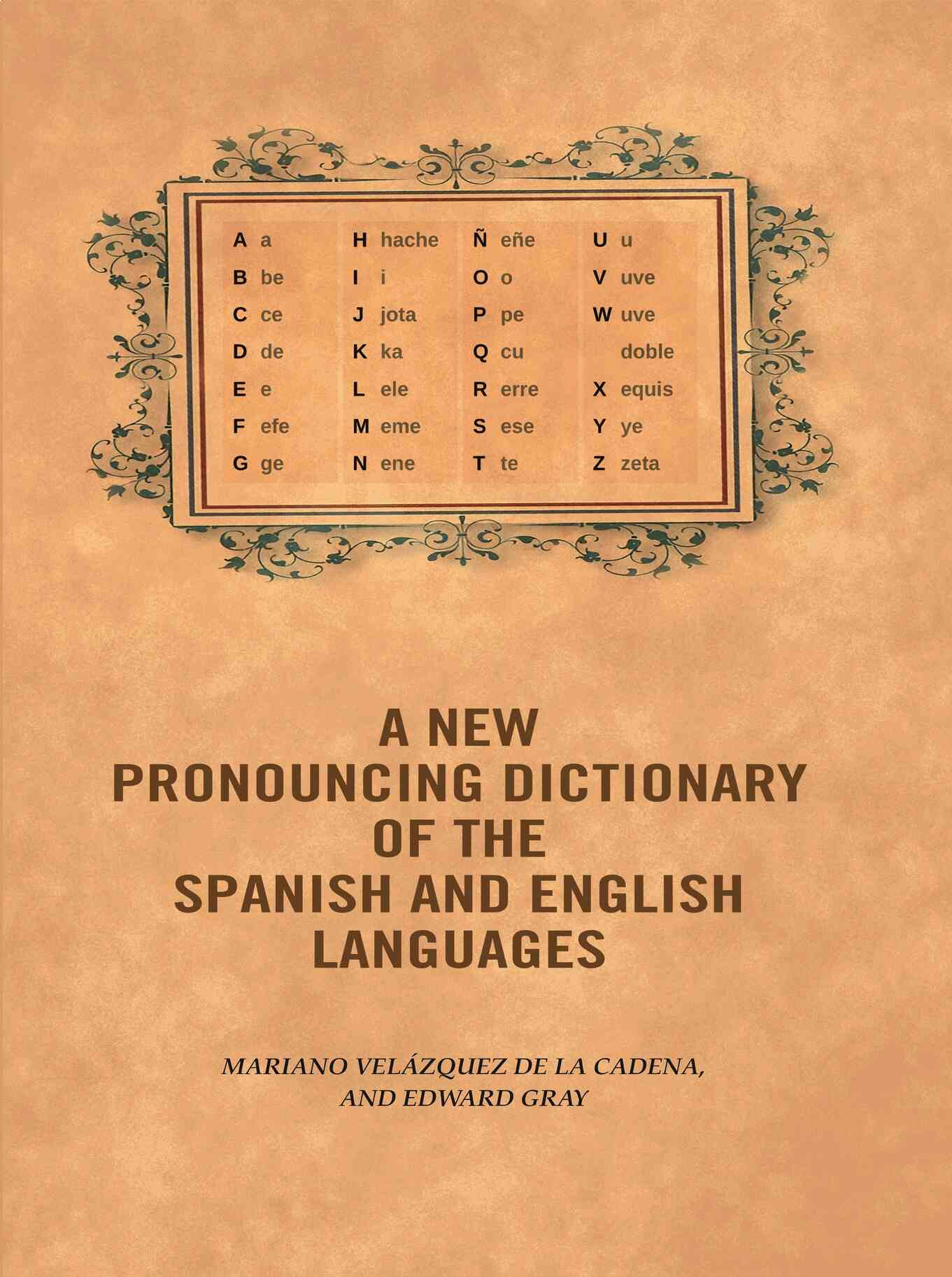 A new pronouncing dictionary of the Spanish and English languages - Gyan Books - Distacart