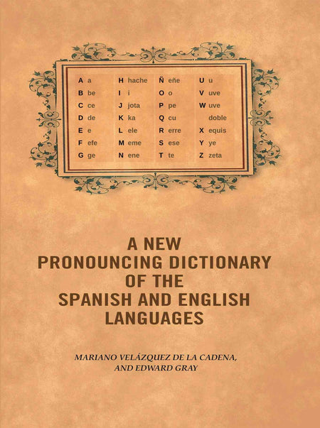 A new pronouncing dictionary of the Spanish and English languages - Gyan Books
