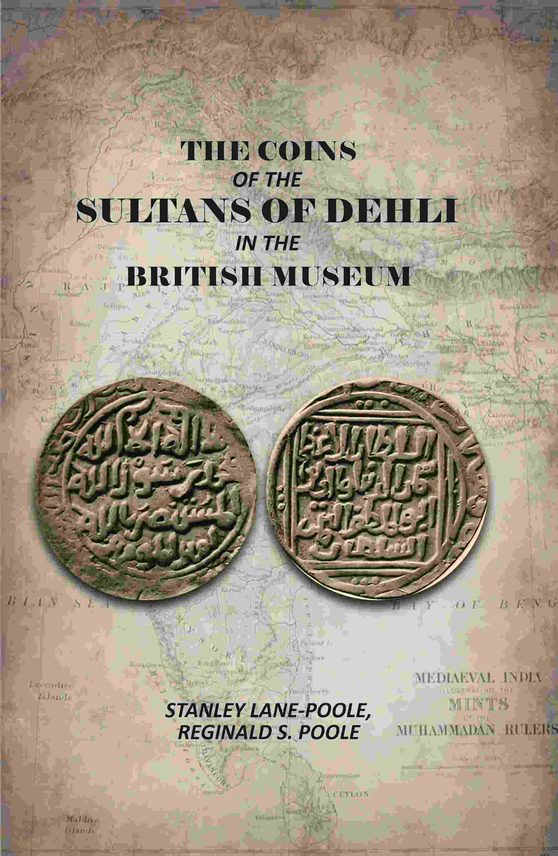 The Coins Of The Sultans Of Dehli In The British Museum - Gyan Books - Distacart