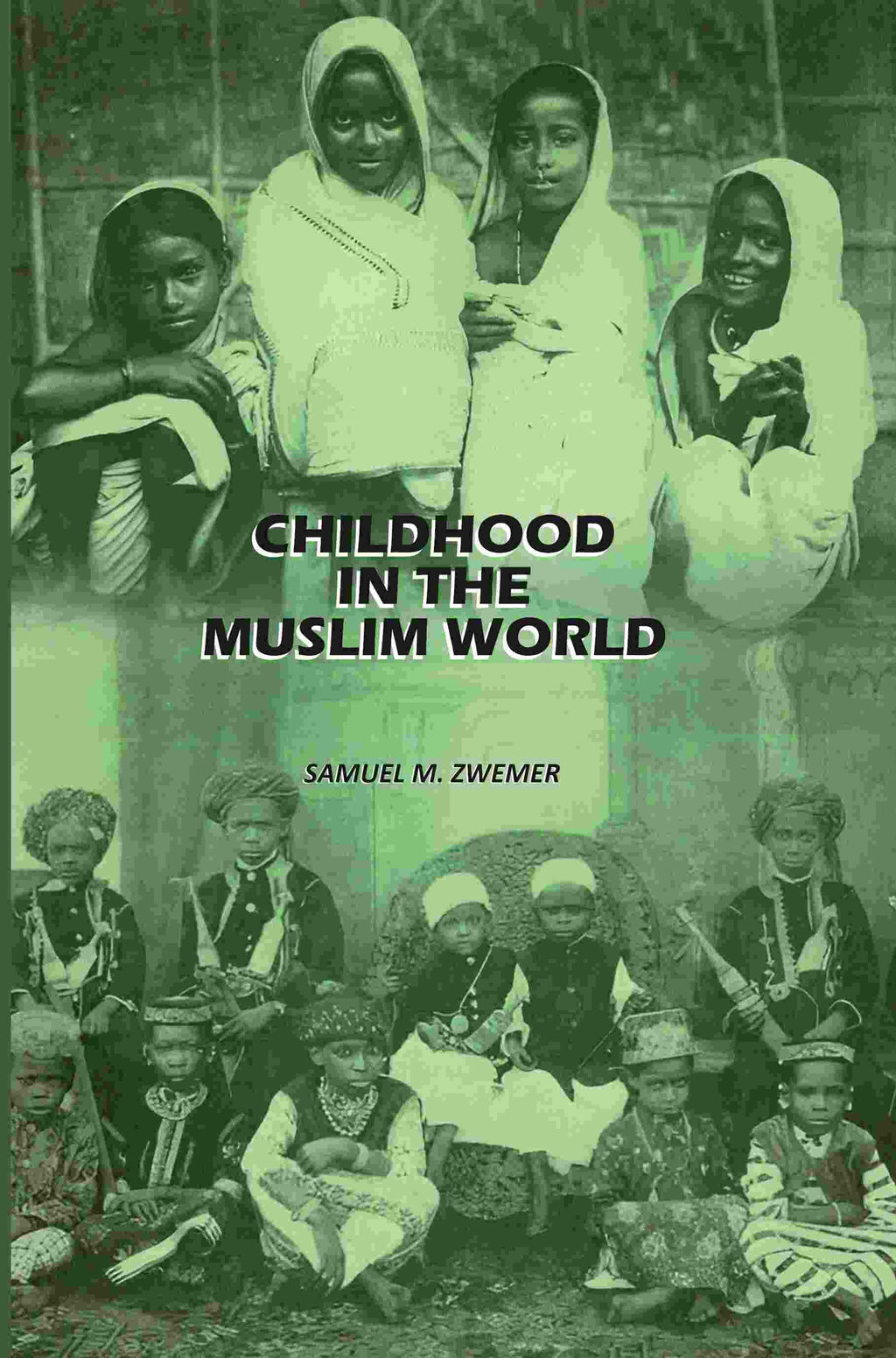 Childhood In The Muslim World - Gyan Books - Distacart