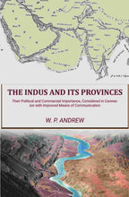 The Indus and Its Provinces: Their Political and Commercial Importance, Considered in Connexion with Improved Means of Communication - Gyan Books - Distacart