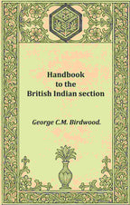 Handbook to the British Indian section - Gyan Books - Distacart