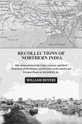 Recollections of Northern India: With observations on the Origin, Customs, and Moral Sentiments of the Hindoos, and Remarks on the Country and Principal Places on the Ganges, &c. - Gyan Books - Distacart