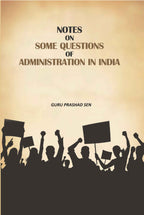 Notes on Some Questions of Administration in India - Gyan Books - Distacart
