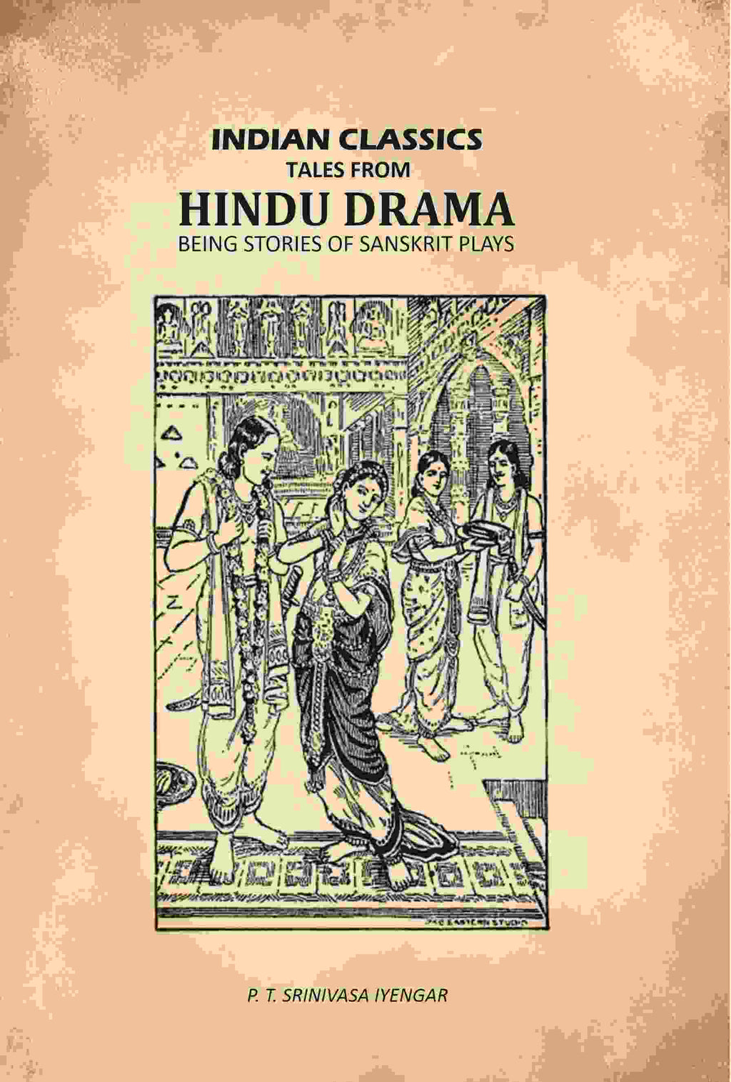 Longmans' Indian Classics: Tales From Hindu Drama Being Stories Of Sanskrit Plays - Gyan Books - Distacart