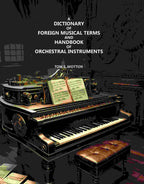 A Dictionary of Foreign Musical Terms and Handbook of Orchestral Instruments - Gyan Books - Distacart
