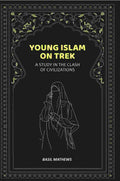 Young Islam on Trek: A Study in the Clash of Civilizations - Gyan Books - Distacart