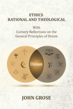 Ethics, Rational and Theological: With Cursory Reflections On The General Principles Of Deism - Gyan Books - Distacart