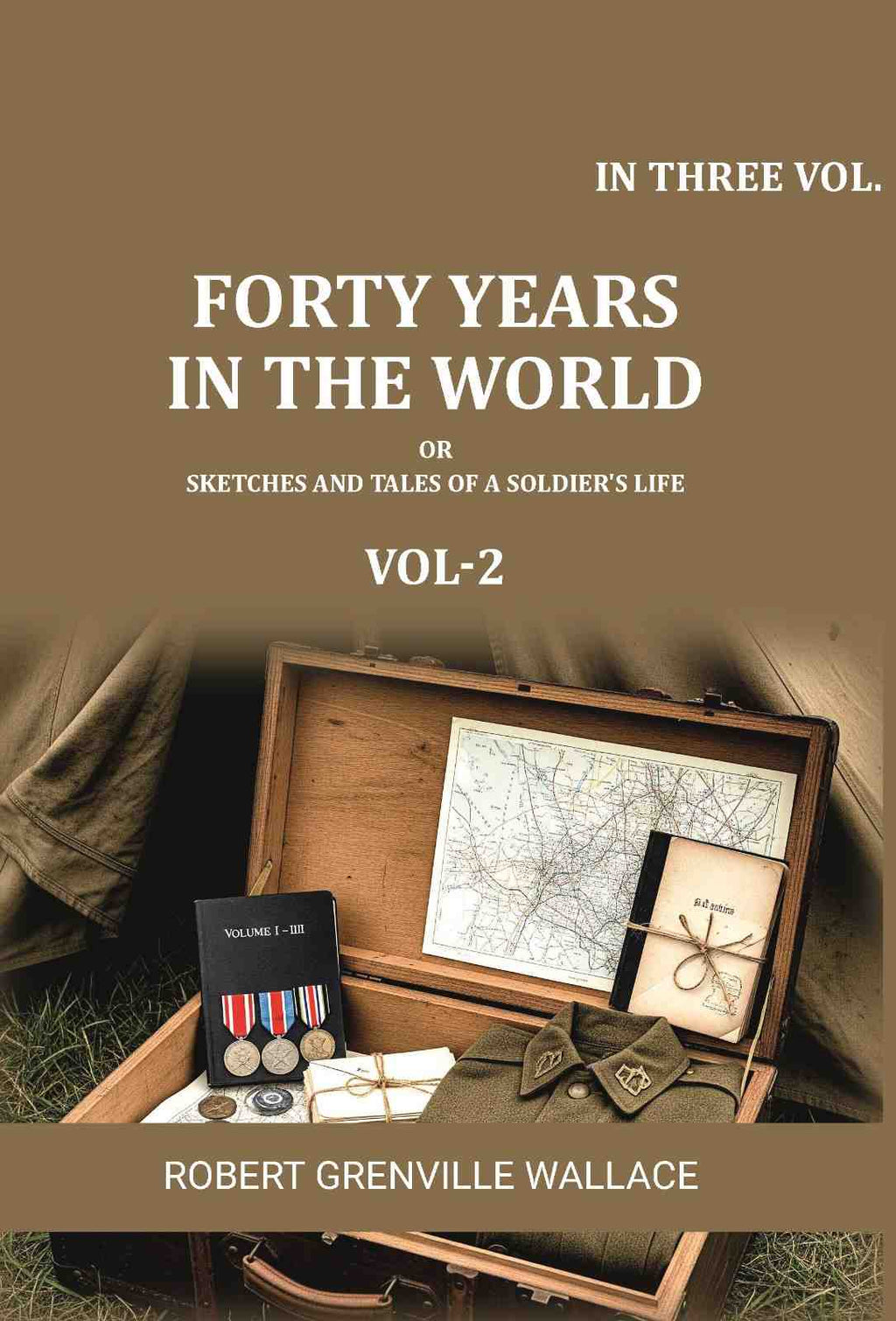 Forty Years in the World: Or, Sketches and Tales of a Soldier's Life (2nd) - Gyan Books - Distacart