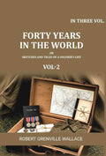 Forty Years in the World: Or, Sketches and Tales of a Soldier's Life (2nd) - Gyan Books - Distacart