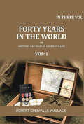 Forty Years in the World: Or, Sketches and Tales of a Soldier's Life (3 Vols. Set) - Gyan Books - Distacart
