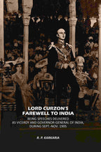 Lord Curzon's Farewell To India: Being Speeches Delivered As Viceroy And Governor-General Of India, During Sept.-Nov. 1905 - Gyan Books - Distacart