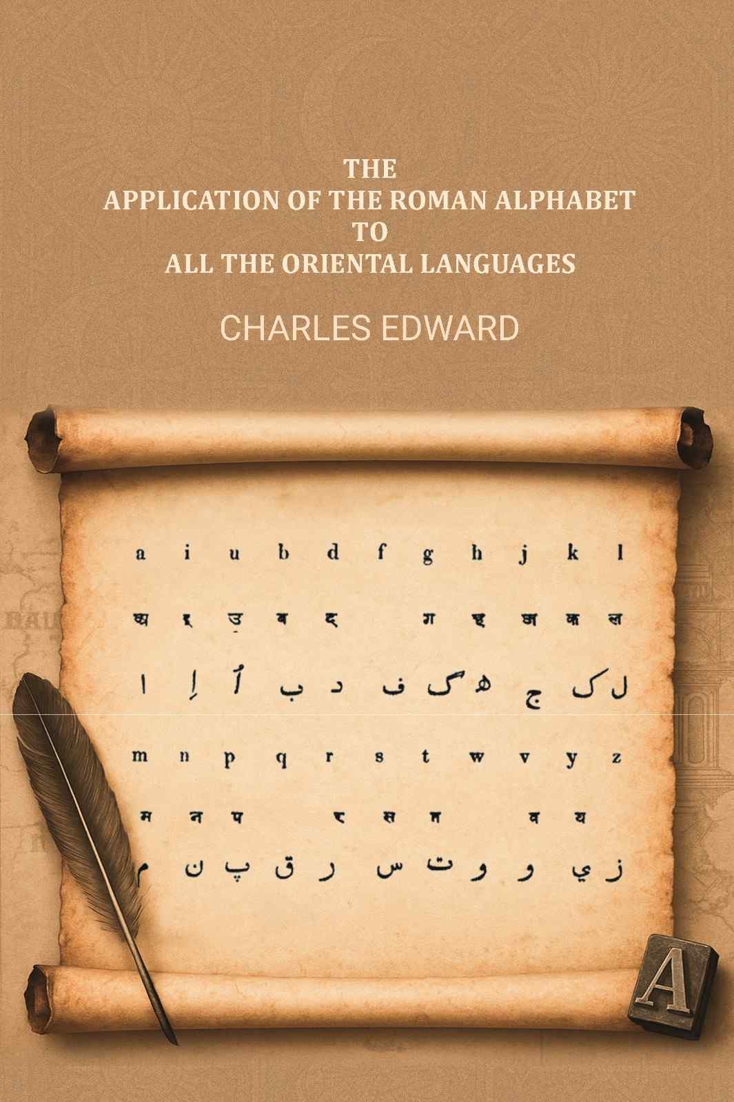 The application of the roman alphabet to all the Oriental languages - Gyan Books - Distacart