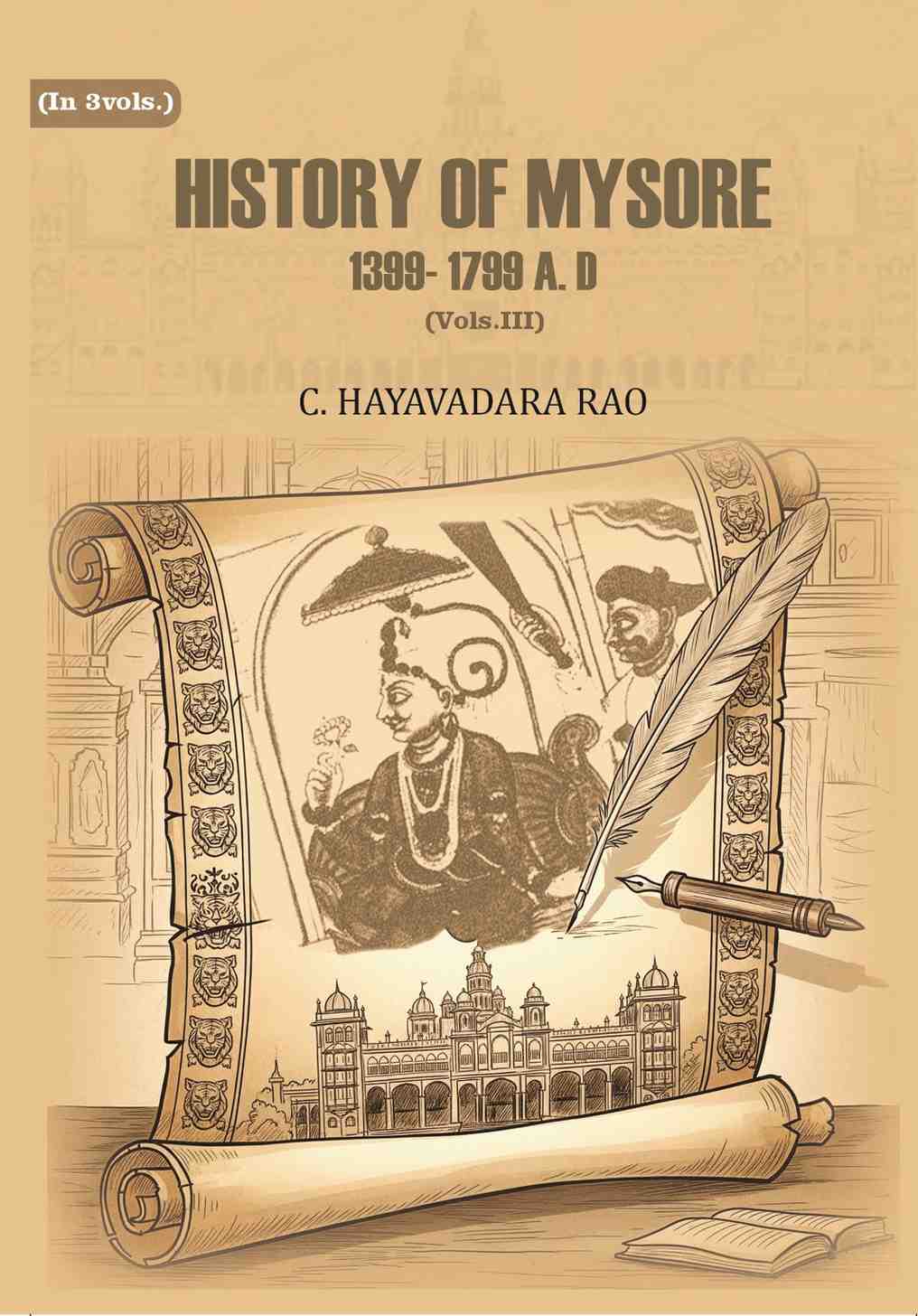 History of Mysore: 1399- 1799 A. D (3rd) - Gyan Books - Distacart