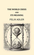 The world crisis and its meaning - Gyan Books - Distacart