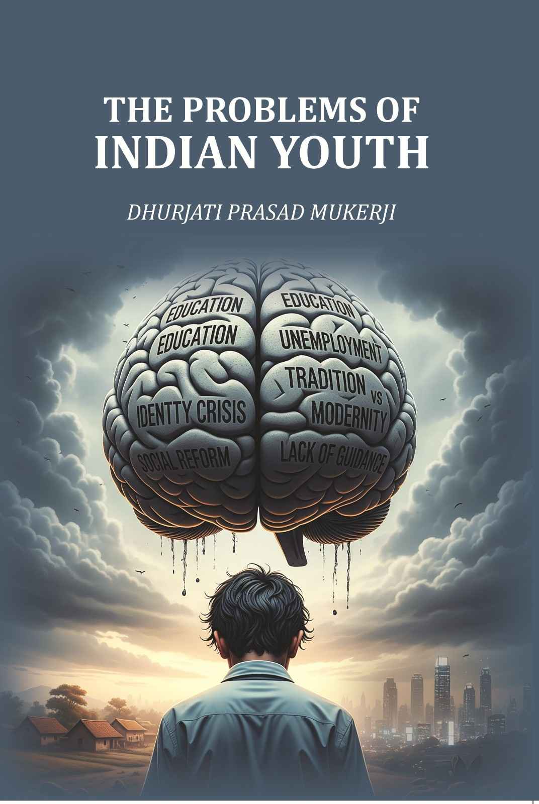 The Problems of Indian Youth - Gyan Books - Distacart