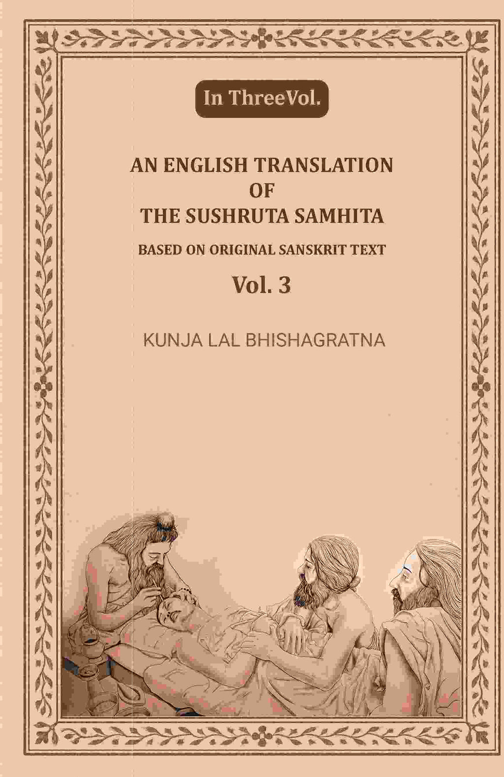 An English translation of the Sushruta samhita, based on original Sanskrit text (3rd) - Gyan Books - Distacart