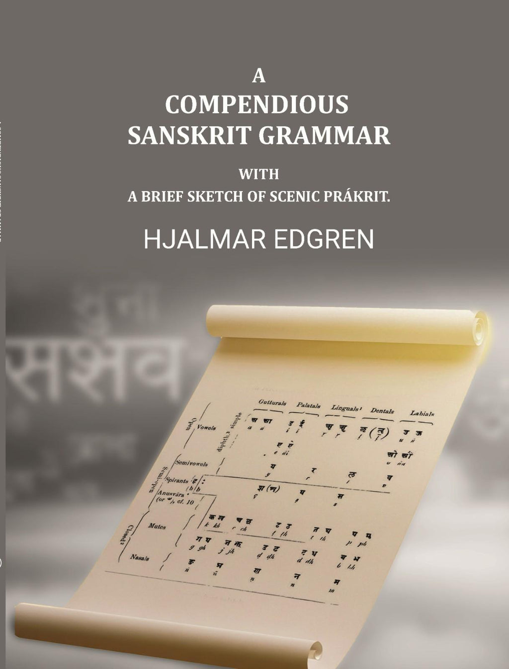A compendious Sanskrit grammar, with a brief sketch of scenic Prákrit. - Gyan Books - Distacart
