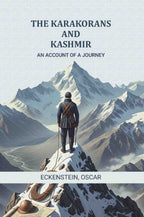 The Karakorans and Kashmir: An account of a journey - Gyan Books - Distacart