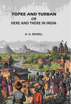 Topee And Turban: Or, Here And There In India - Gyan Books - Distacart