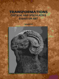 Transformations: Critical and Speculative Essays on Art - Gyan Books - Distacart