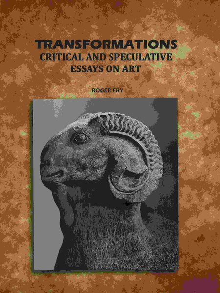 Transformations: Critical and Speculative Essays on Art - Gyan Books