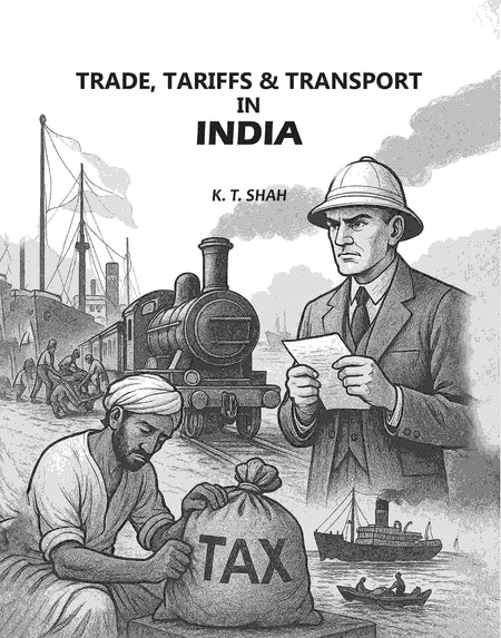 Trade, Tariffs & Transport In India - Gyan Books