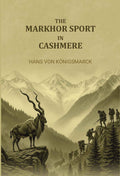 The Markhor sport in Cashmere - Gyan Books - Distacart