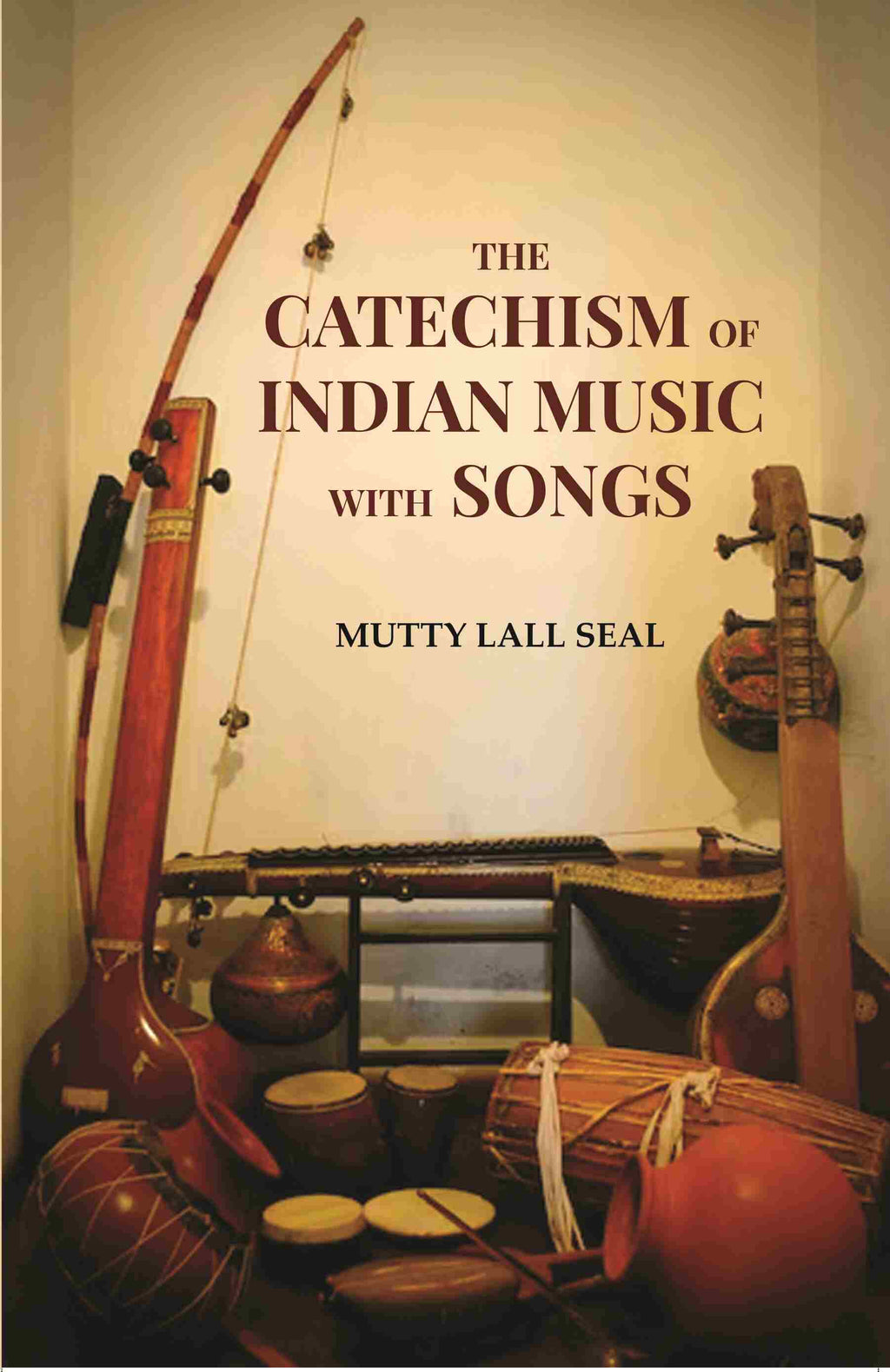 The Catechism of Indian Music with Songs - Gyan Books - Distacart