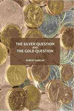 The Silver Question And The Gold Question - Gyan Books - Distacart