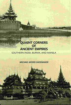 Quaint Corners Of Ancient Empires: Southern India, Burma, And Manila - Gyan Books - Distacart