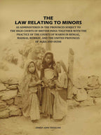 The Law Relating to Minors: As Administered in the Provinces Subject to the High Courts of British India: Together with the Practice of the Courts of Wards in Bengal, Madras, Bombay, and the United Provinces of Agra and Oudh - Gyan Books - Distacart