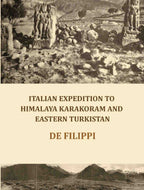 Italian Expedition to Himalaya Karakoram and Eastern Turkistan - Gyan Books - Distacart