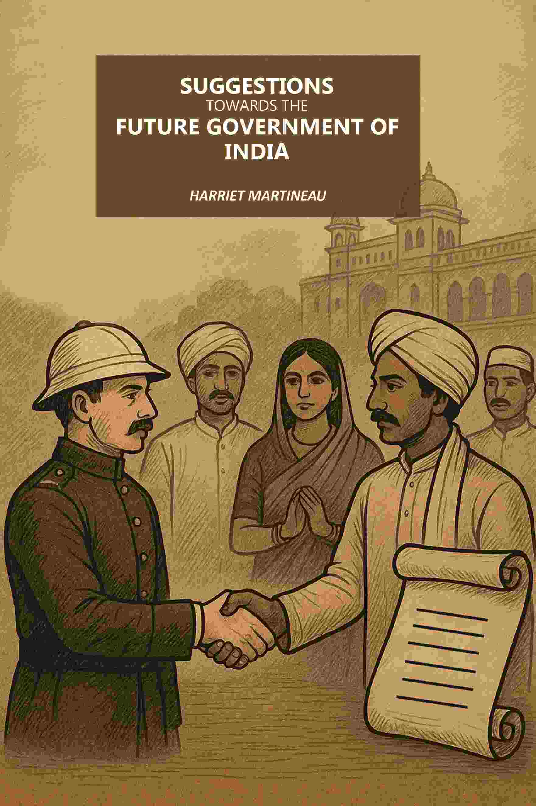 Suggestions Towards The Future Government Of India - Gyan Books - Distacart