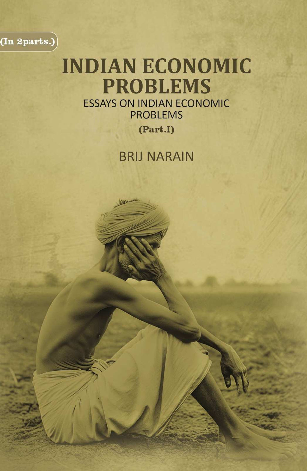 Indian Economic Problems Essays on Indian Economic Problems (Part 1st) - Gyan Books - Distacart