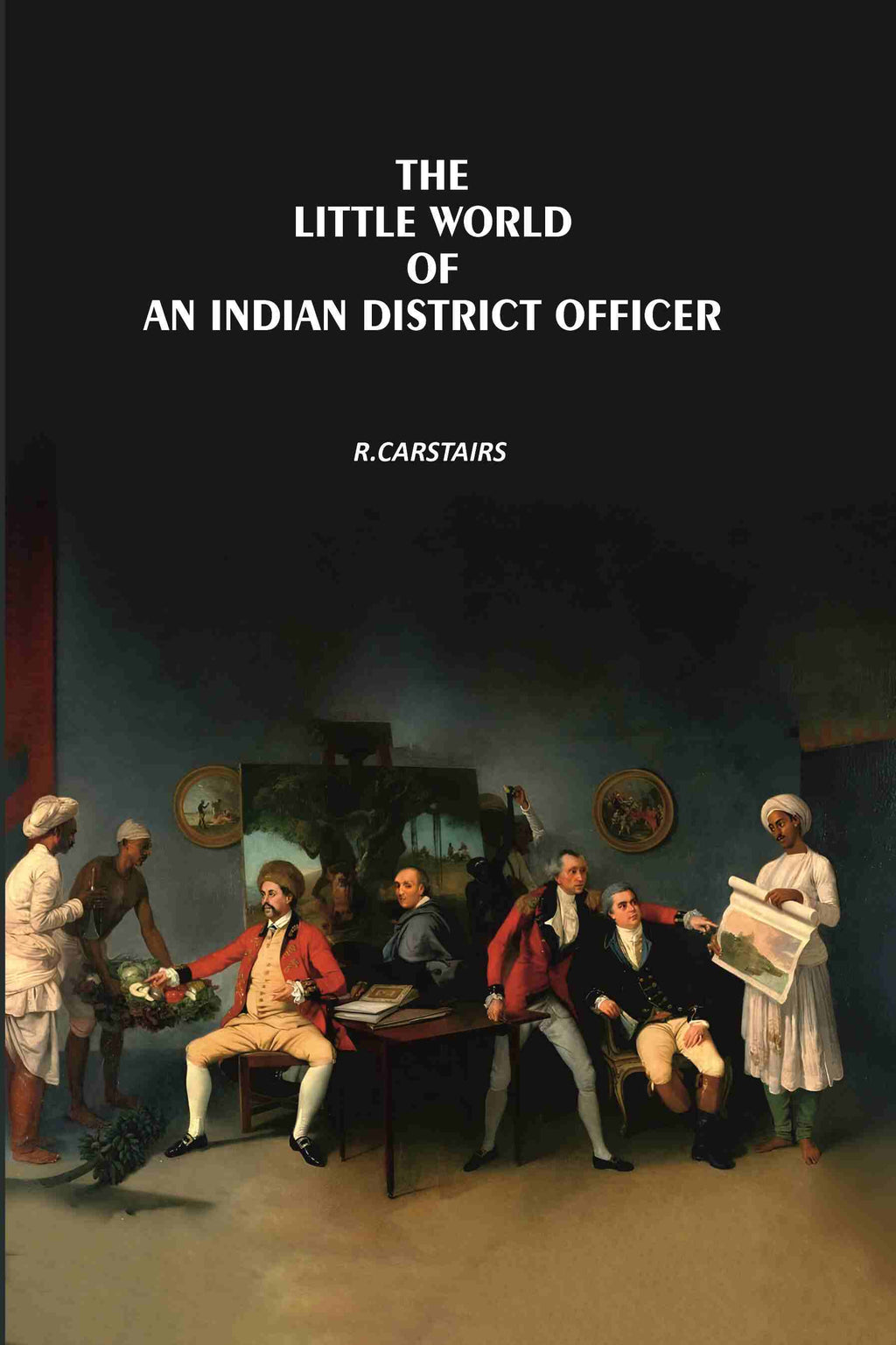 The Little World Of An Indian District Officer - Gyan Books - Distacart