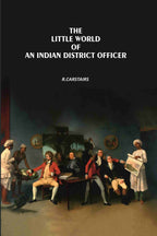 The Little World Of An Indian District Officer - Gyan Books - Distacart