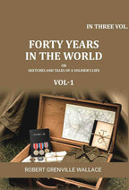 Forty Years in the World: Or, Sketches and Tales of a Soldier's Life (3 Vols. Set) - Gyan Books - Distacart