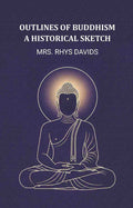 Outlines of buddhism a historical sketch - Gyan Books - Distacart