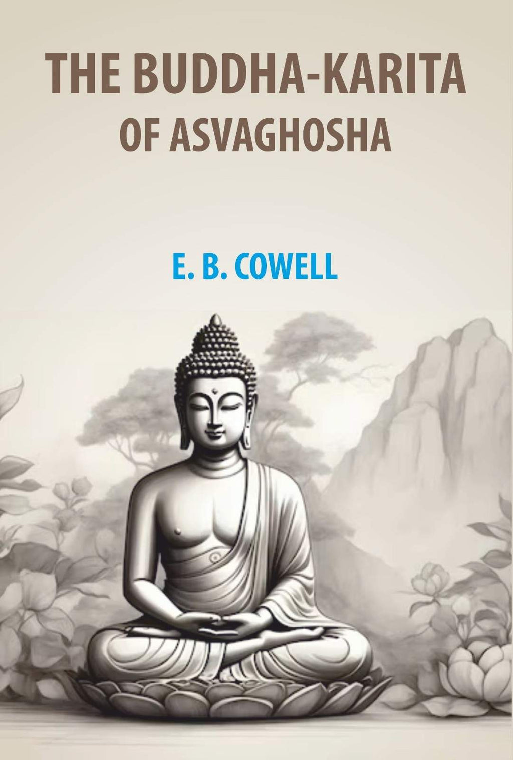 The Buddha-Karita of Asvaghosha - Gyan Books - Distacart