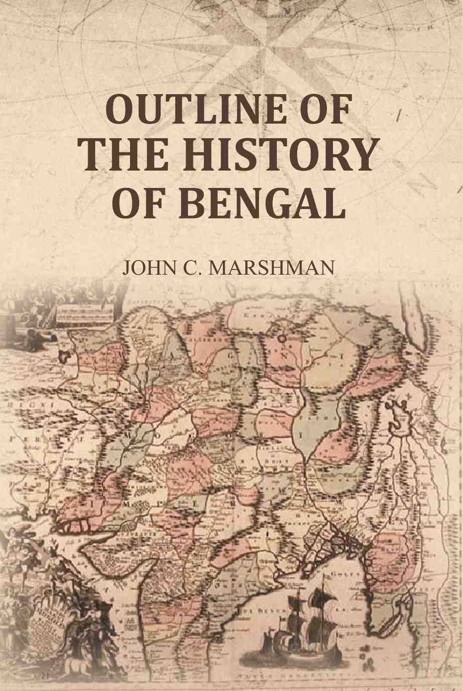 Outline of the History of Bengal - Gyan Books - Distacart