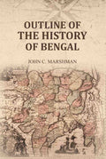Outline of the History of Bengal - Gyan Books - Distacart