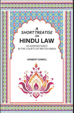 A Short Treatise On Hindu Law: As Administered In The Courts Of British India - Gyan Books - Distacart