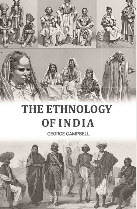 The Ethnology of India - Gyan Books