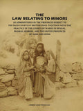 The Law Relating to Minors: As Administered in the Provinces Subject to the High Courts of British India: Together with the Practice of the Courts of Wards in Bengal, Madras, Bombay, and the United Provinces of Agra and Oudh - Gyan Books - Distacart