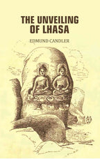 The Unveiling Of Lhasa - Gyan Books - Distacart