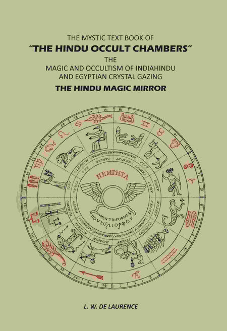 The Mystic Text Book Of "The Hindu: Occult Chambers"; The Magic And Occultism Of India; Hindu And Egyptian Crystal Gazing; The Hindu Magic Mirror - Gyan Books