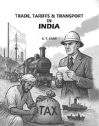 Trade, Tariffs & Transport In India - Gyan Books - Distacart