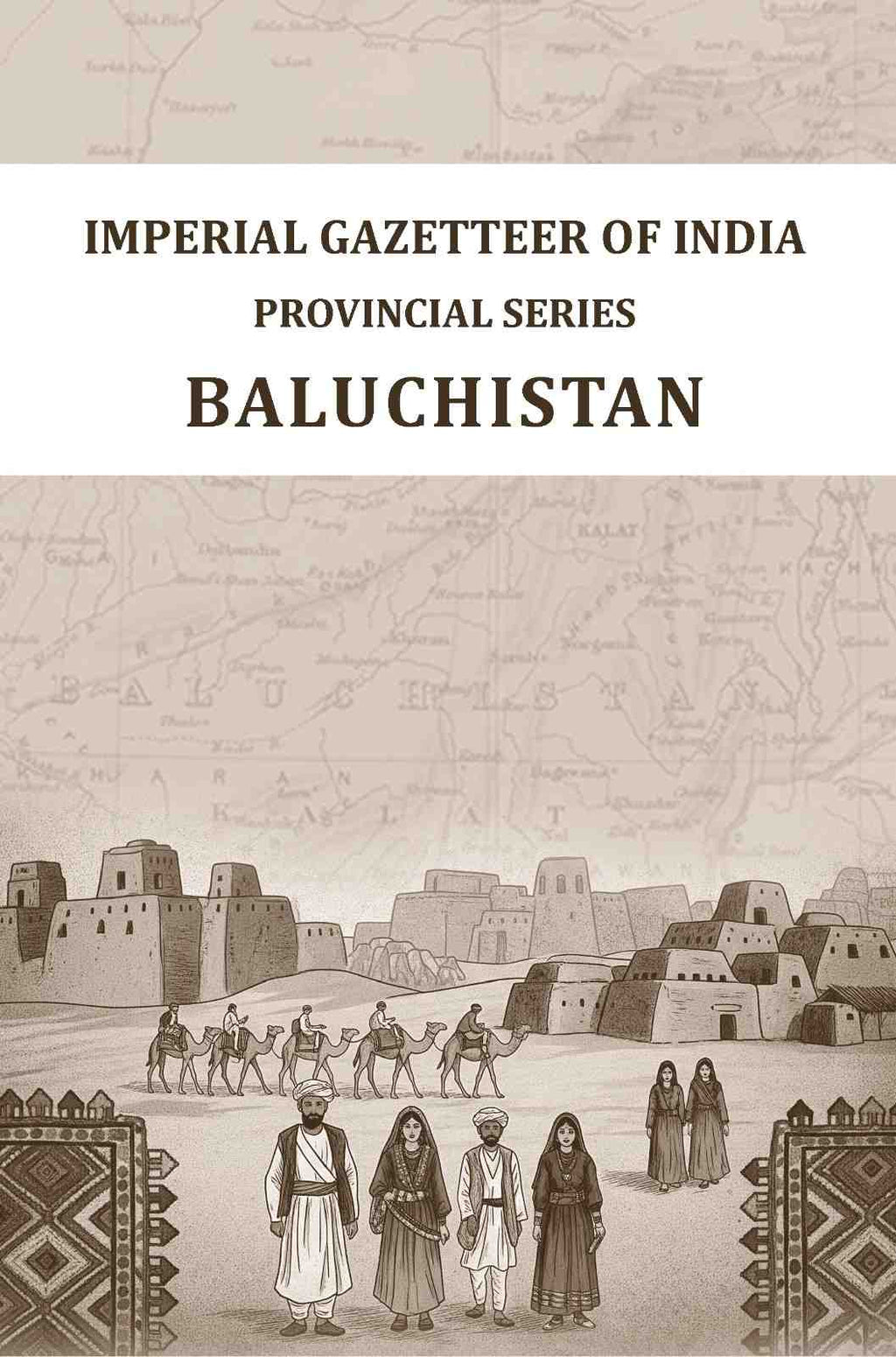 Imperial Gazetter of India: Provincial Series Baluchistan - Gyan Books - Distacart