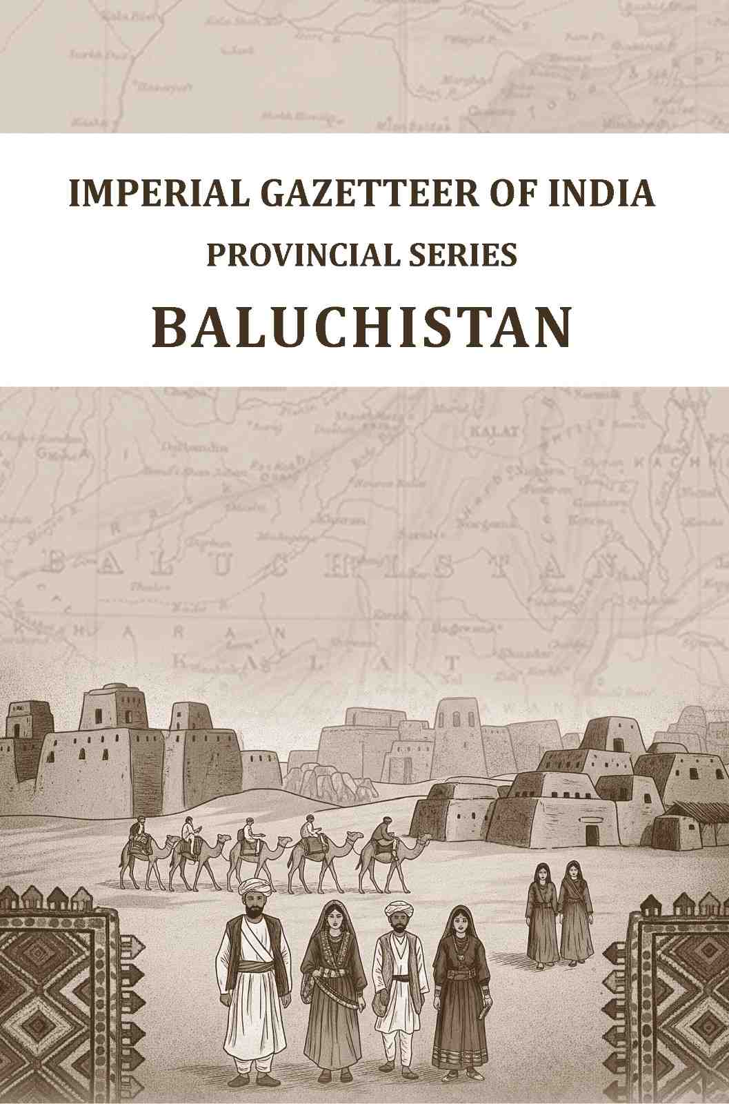 Imperial Gazetter of India: Provincial Series Baluchistan - Gyan Books - Distacart